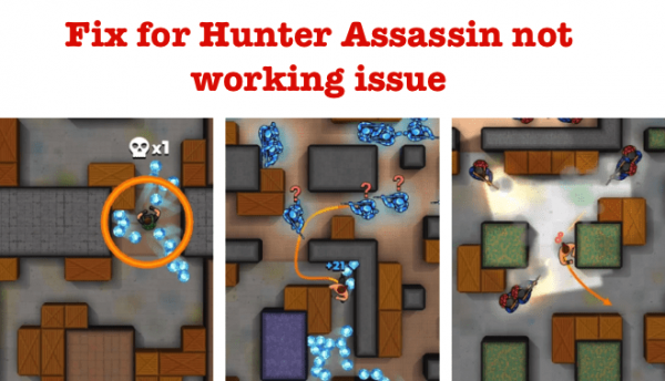 Solutions for Hunter Assassin game not working issue