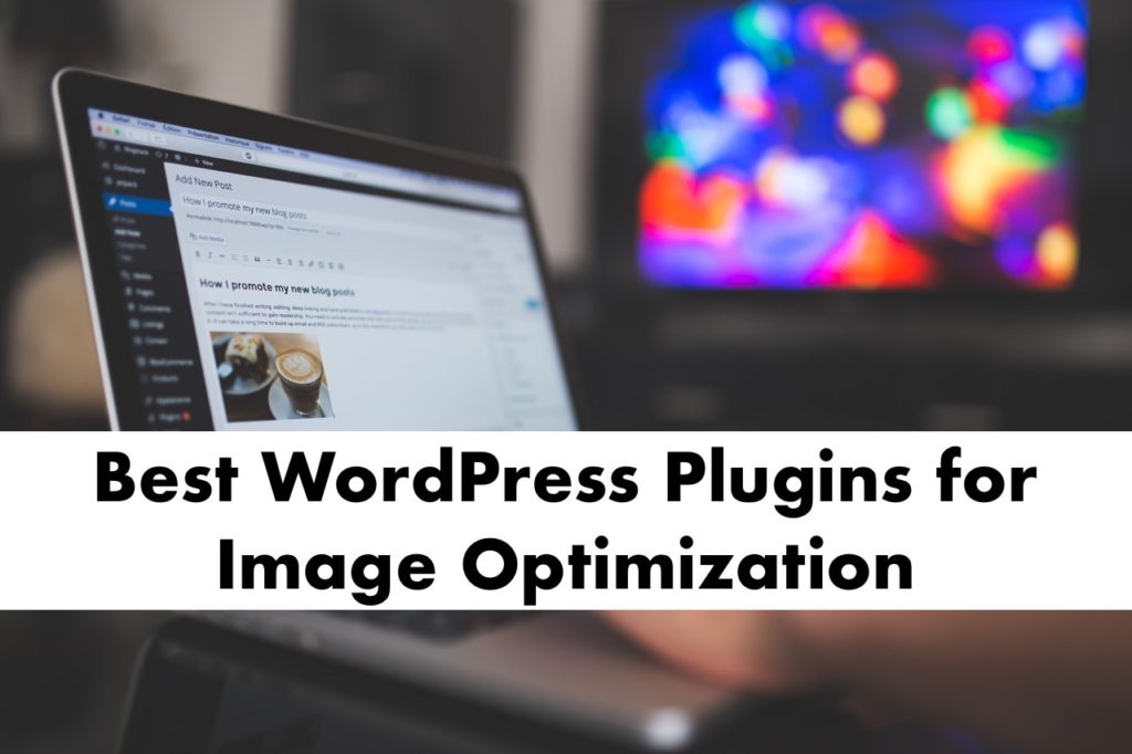 Best image optimization plugins for WordPress